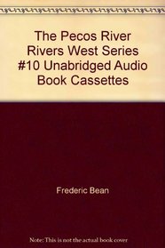 The Pecos River Rivers West Series #10 Unabridged Audio Book Cassettes