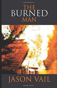 The Burned Man (A Stephen Attebrook Mystery)