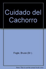 Cuidado del Cachorro (Spanish Edition)