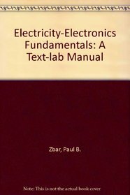 Electricity-Electronics Fundamentals: A Text-lab Manual