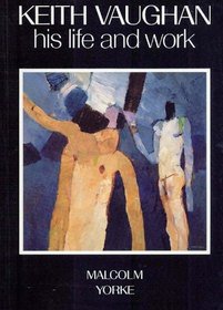 Keith Vaughan: His Life and Work (Fiction - General)