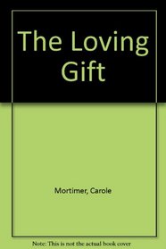 The Loving Gift