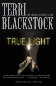 True Light (Restoration Novel, A)