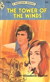 The Tower of the Winds (Harlequin Romance, No 1780)