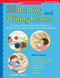 20 Reading and Writing Centers : Fun Literacy-Building Centers With Ready-to-Use Picture Cards, Word Cards, Templates, Game Boards, and More