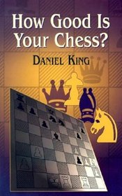How Good Is Your Chess? (Chess)