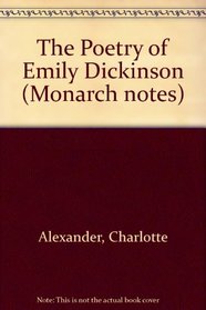 The Poetry of Emily Dickinson (Monarch Notes)