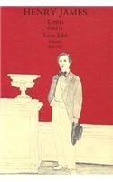 The Letters of Henry James : Volume I, 1843-1875 (Letters of Henry Adams, 1843-1875)