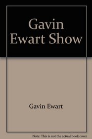 Gavin Ewart Show