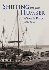 Shipping on the Humber: The South Bank