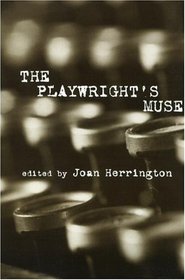 The Playwright's Muse (Studies in Modern Drama, 17)