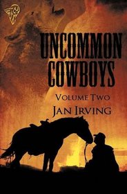 Uncommon Cowboys, Vol 2: Wounded Cowboy / A Plain, Ordinary Cowboy