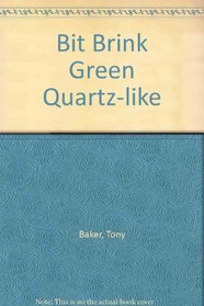 A Bit Brink Green Quartz-like
