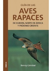 Guía de las aves rapaces de Europa, Norte Africa y Próximo Oriente