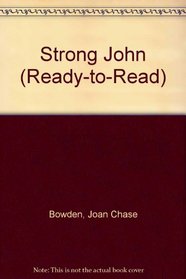 Strong John (Ready-to-Read)