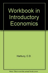 Workbook in Introductory Economics, Fourth Edition