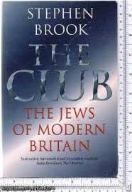 The Club: The Jews of Modern Britain (History & politics)