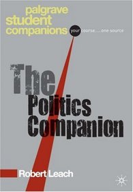 Politics Companion (Palgrave Student Companions)