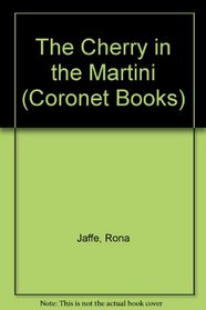 The Cherry in the Martini (Coronet Books)