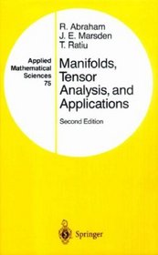 Manifolds, Tensor Analysis, and Applications (Applied Mathematical Sciences)