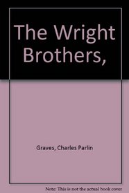 The Wright Brothers,