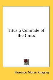 Titus a Comrade of the Cross