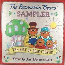 The Berenstain Bears' Sampler: The Best of Bear Country