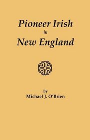 Pioneer Irish in New England