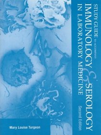 Study Guide to Accompany Immunology & Serology in Laboratory Medicine