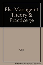 Elst Managemt Theory & Practice 5e