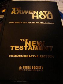 Maori - English New Testament / Te Kawenata Hou - Putanga Whakamaharatanga / COMMEMORATIVE EDITION New Zeland - Black Hardcover / 746 pages / Maps