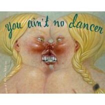 You Ain't No Dancer, Vol 1