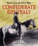 Voices From the Civil War - Confederate Generals (Voices From the Civil War)