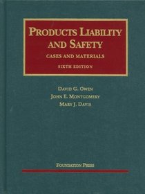 Products Liability and Safety, 6th (University Casebook)