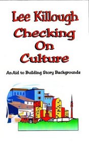 Checking On Culture: An Aid to Building Story Background