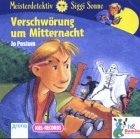 Meisterdetektiv Siggi Sonne. Verschwrung um Mitternacht. CD.