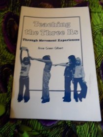 Teaching the Three Rs Through Movement Experiences: A Handbook for Teachers