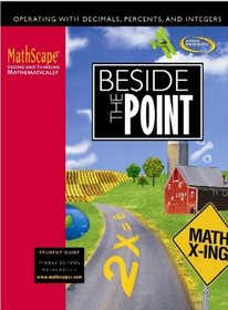 MathScape: Seeing and Thinking Mathematically, Course 1, Beside the Point, Student Guide (Mathscape:  Seeing and Thinking Mathematically)