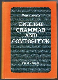 Warriner's English Grammar and Composition: First Course