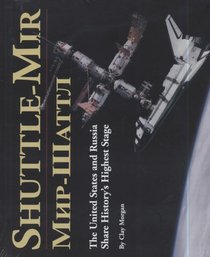 Shuttle-MIR: The United States and Russia Share History's Highest Stage