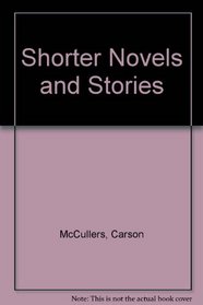 Shorter Novels and Stories