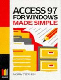 Access 97 for Windows Made Simple (Made Simple Books)