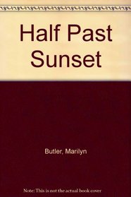 Half Past Sunset