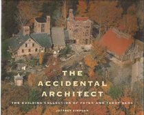 The Accidental Architect, The Building Collection of Peter and Teddy Berg