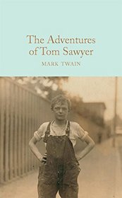The Adventures of Tom Sawyer (Macmillan Collector's Library)
