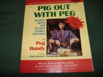Pig out with Peg: Secrets from the Bundy family kitchen