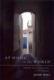 At Home in the World: Sounds and Symmetries of Belonging (Zurich Lecture Series in Analytical Psychology)