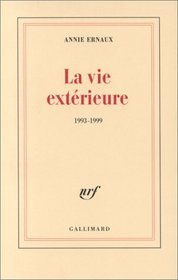La Vie Exterieure (French Edition)