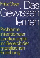 Das Gewissen lernen: Probleme intentionaler Lernkonzepte im Bereich der moralischen Erziehung (German Edition)