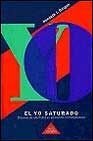 El Yo Saturado (Spanish Edition)